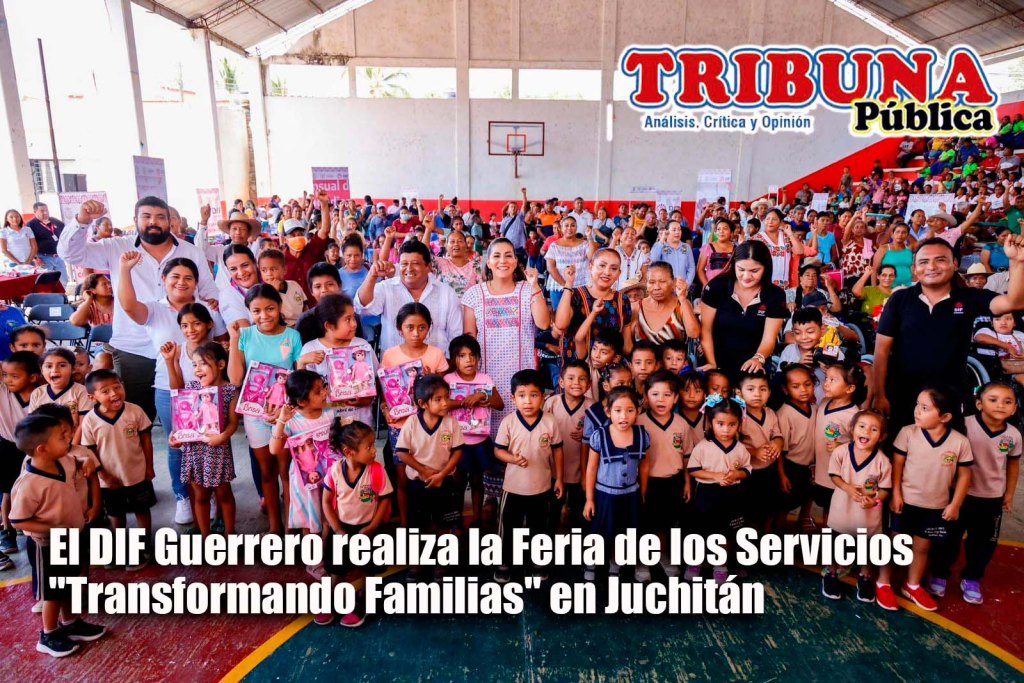 El DIF Guerrero realiza la Feria de los Servicios «Transformando Familias» en&nbsp;Juchitán