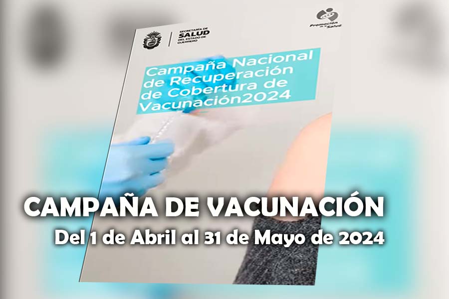 Inicia la Campaña Nacional de Recuperación de Cobertura de Vacunación&nbsp;2024