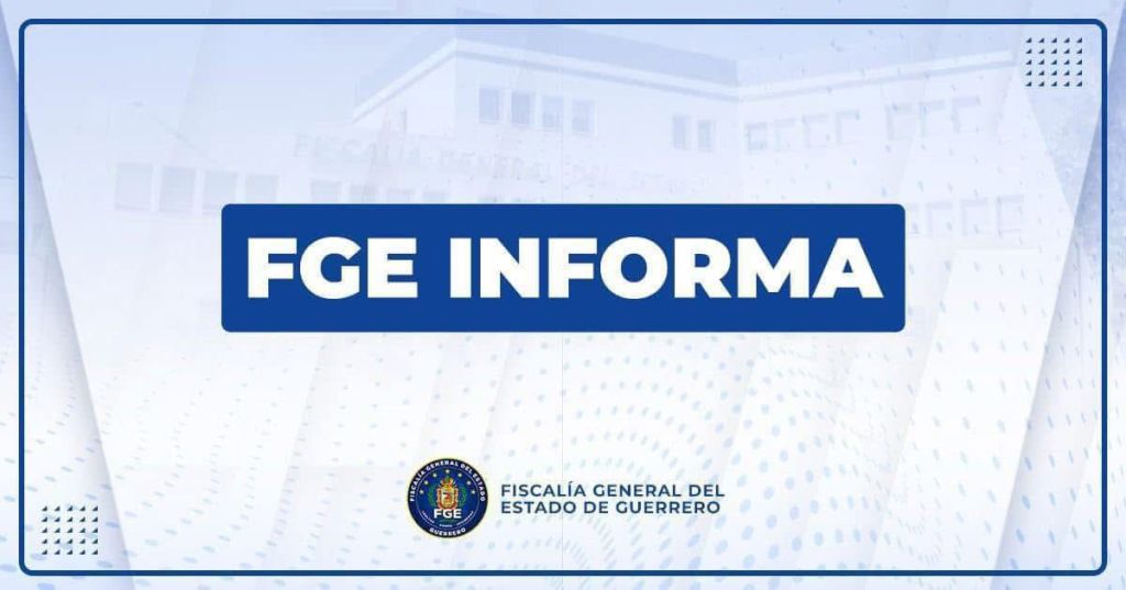 FGE Guerrero Actúa en Caso de Homicidio de Edmundo&nbsp;“N”